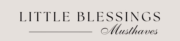 Little Blessings Musthaves 