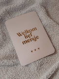 Wenskaart Goudfolie - Welkom lief meisje Naturel